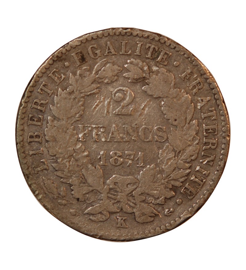 CERES - 2 FRANCS 1871 K BORDEAUX - Avec Légende - Variété Grand K