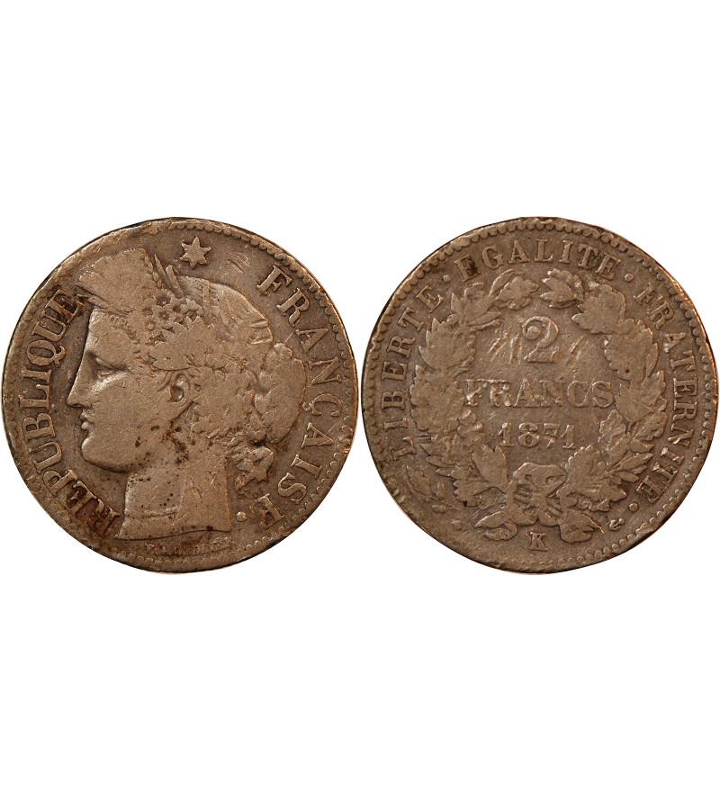CERES - 2 FRANCS 1871 K BORDEAUX - Avec Légende - Variété Grand K