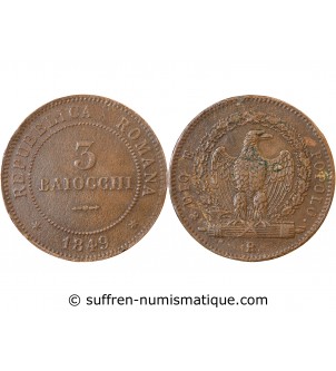 ITALIE, REPUBLIQUE ROMAINE - 3 BAIOCCHI 1849 R ROME