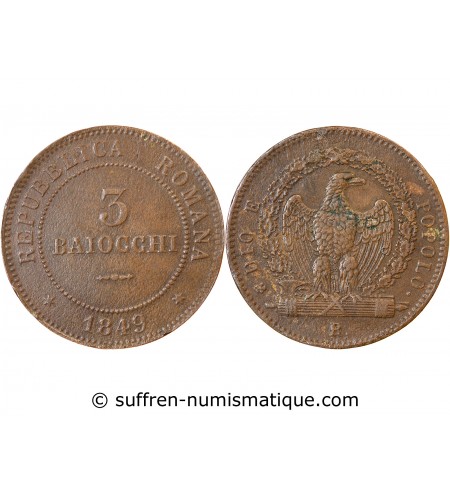 ITALIE, REPUBLIQUE ROMAINE - 3 BAIOCCHI 1849 R ROME