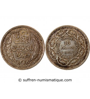 TUNISIE, AHMAD PASHA - 10 FRANCS ARGENT 1358 (1939)