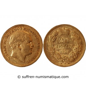 SERBIE, MILAN IV OBRENOVITCH - 20 DINARA OR 1879 VIENNE﻿