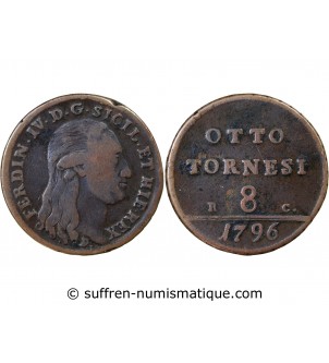 ITALIE, ROYAUME DE NAPLES, FERNANDO IV - 8 TORNESI 1796