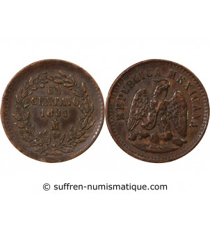 MEXIQUE - 1 CENTAVO 1891 Mo MEXICO