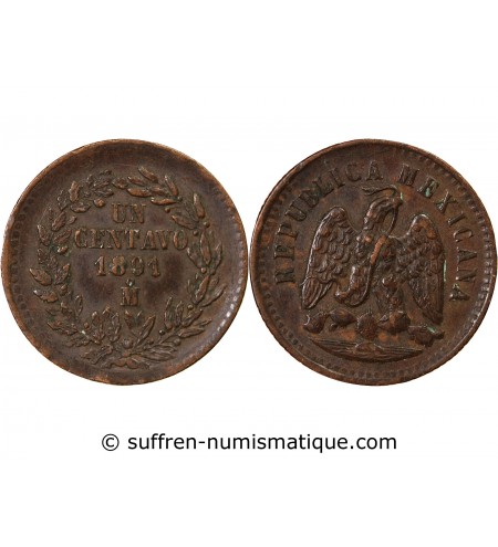 MEXIQUE - 1 CENTAVO 1891 Mo MEXICO