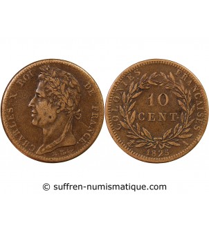 COLONIES FRANCAISES, GUYANE, CHARLES X - 10 CENTIMES 1825 A PARIS