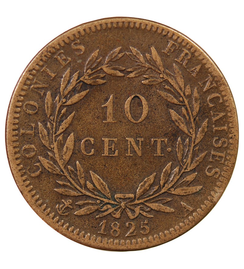 COLONIES FRANCAISES, GUYANE, CHARLES X - 10 CENTIMES 1825 A PARIS