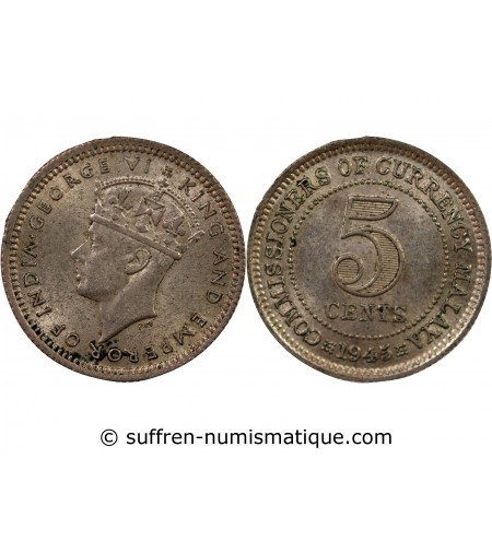 MALAISIE OCCIDENTALE, GEORGES VI - 5 CENTS ARGENT 1945