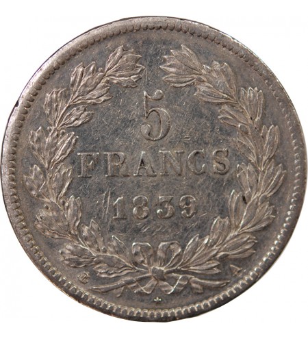 LOUIS PHILIPPE﻿ - 5 FRANCS ARGENT 1839 A PARIS "Type Domard, Tr relief"