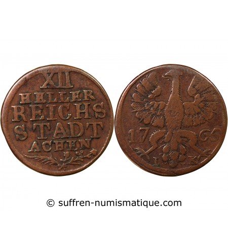 ALLEMAGNE, AIX-LA-CHAPELLE - 12 HELLER 1765