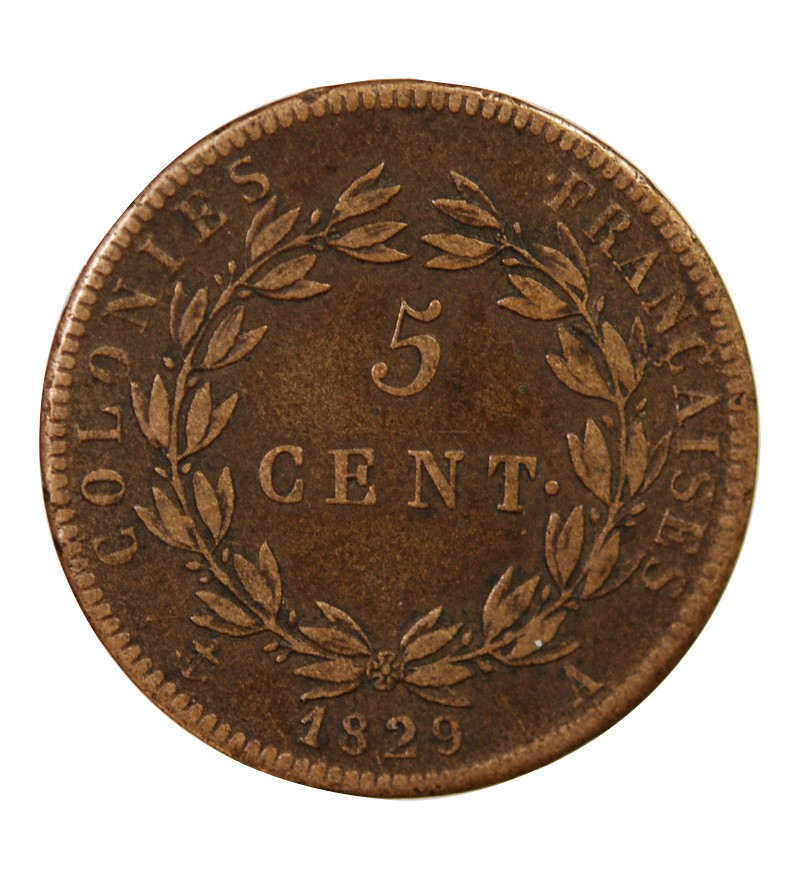COLONIES FRANCAISES, CHARLES X - 5 CENTIMES 1829 A PARIS