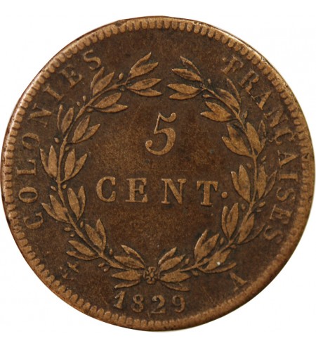 COLONIES FRANCAISES, CHARLES X - 5 CENTIMES 1829 A PARIS