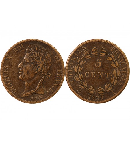 COLONIES FRANCAISES, CHARLES X - 5 CENTIMES 1829 A PARIS