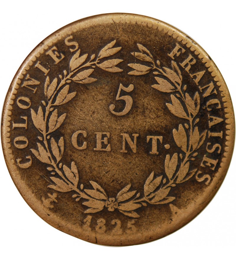 COLONIES FRANCAISES, CHARLES X - 5 CENTIMES 1825 A PARIS
