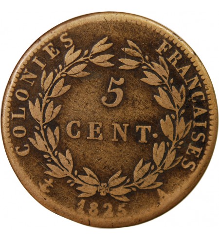 COLONIES FRANCAISES, CHARLES X - 5 CENTIMES 1825 A PARIS