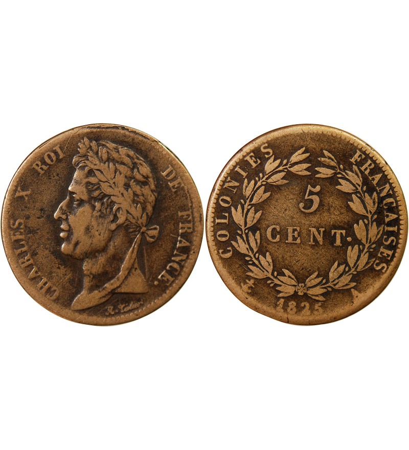 COLONIES FRANCAISES, CHARLES X - 5 CENTIMES 1825 A PARIS