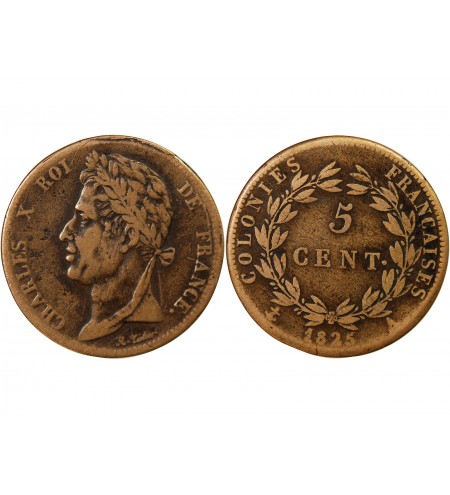COLONIES FRANCAISES, CHARLES X - 5 CENTIMES 1825 A PARIS