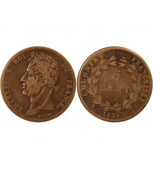 COLONIES FRANCAISES, CHARLES X - 5 CENTIMES 1829 A PARIS 2