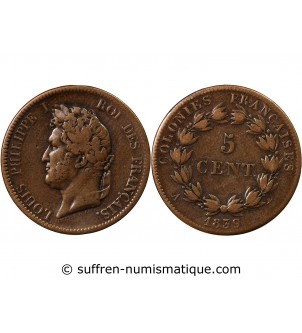 COLONIES FRANCAISES, LOUIS-PHILIPPE - 5 CENTIMES 1839 A PARIS