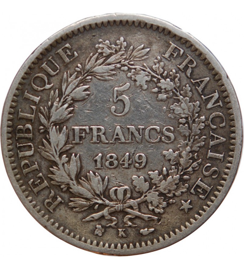 5 FRANCS HERCULE 1849 K BORDEAUX