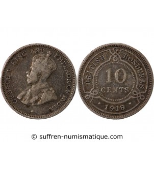 HONDURAS BRITANNIQUE, GEORGES V - 10 CENTS ARGENT 1918