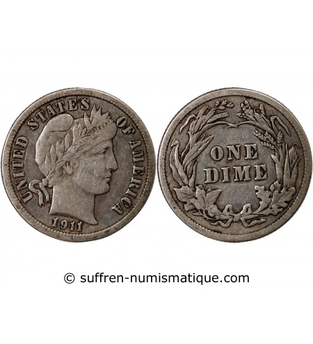 USA - 10 CENTS ARGENT "Barber Dime" 1911 PHILADELPHIE