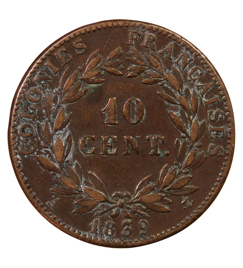 COLONIES FRANCAISES, LOUIS-PHILIPPE - 10 CENTIMES 1839 A PARIS