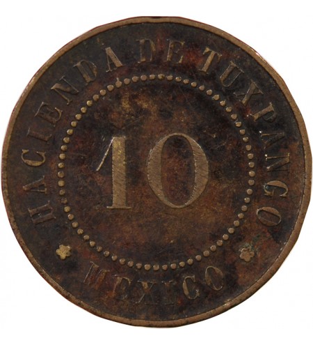 MEXIQUE, HACIENDA DE TUXPANGO - 10 CENTAVOS
