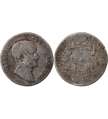 BONAPARTE 1er CONSUL - 1 FRANC ARGENT AN 12 T NANTES