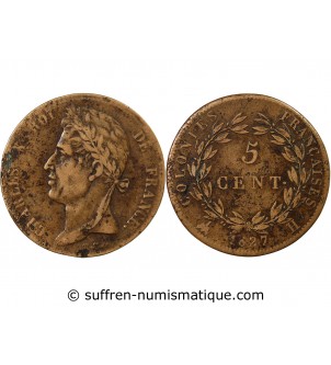 COLONIES FRANCAISES, CHARLES X - 5 CENTIMES 1827 H LA ROCHELLE