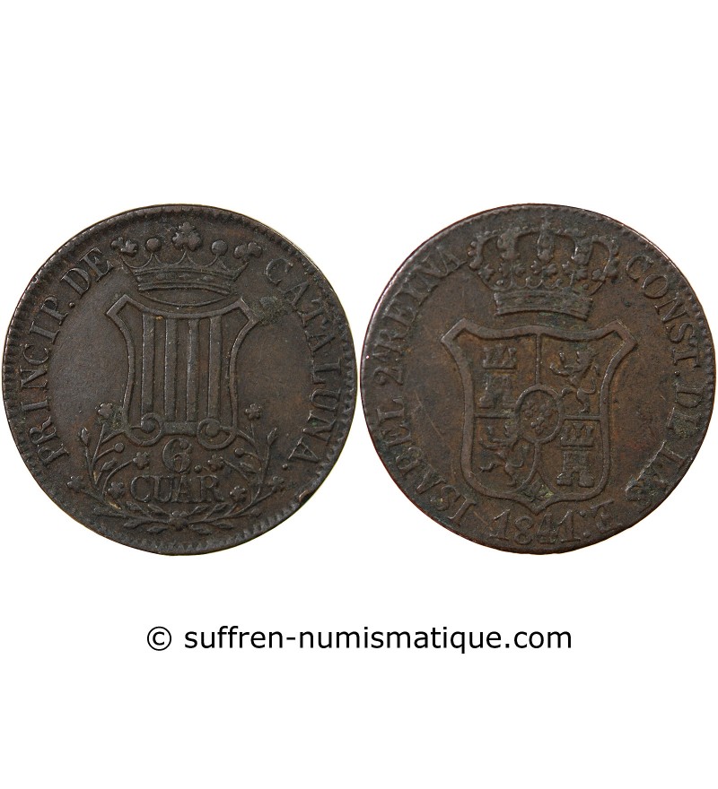 ESPAGNE, PRINCIPAUTE DE CATALOGNE - 6 CUARTOS 1841