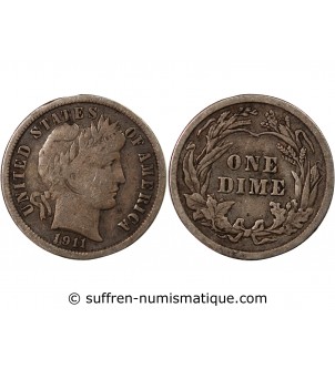 USA - 10 CENTS ARGENT "Barber Dime" 1911 PHILADELPHIE