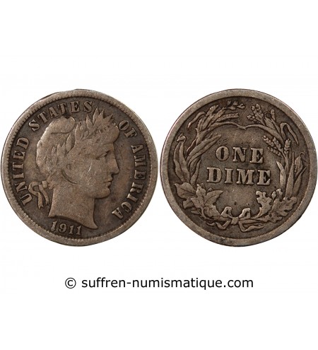 USA - 10 CENTS ARGENT "Barber Dime" 1911 PHILADELPHIE