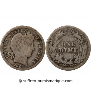 USA - 10 CENTS ARGENT "Barber Dime" 1907 PHILADELPHIE