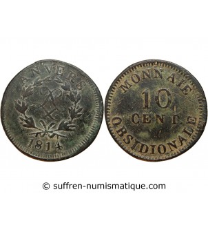 10 CENTIMES LOUIS XVIII SIEGE D'ANVERS 1814