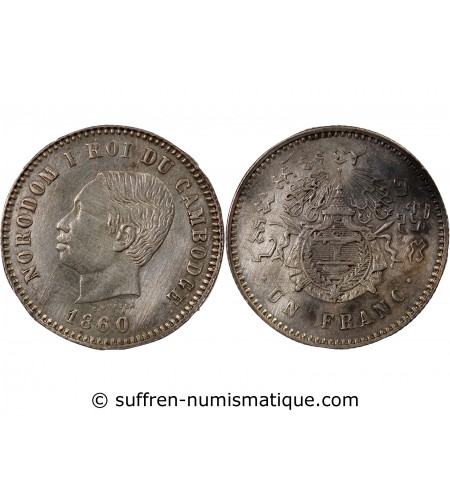 CAMBODGE, NORODOM Ier - 1 FRANC ARGENT 1860