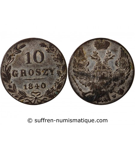 POLOGNE, NICOLAS Ier - 10 GROSZY 1840