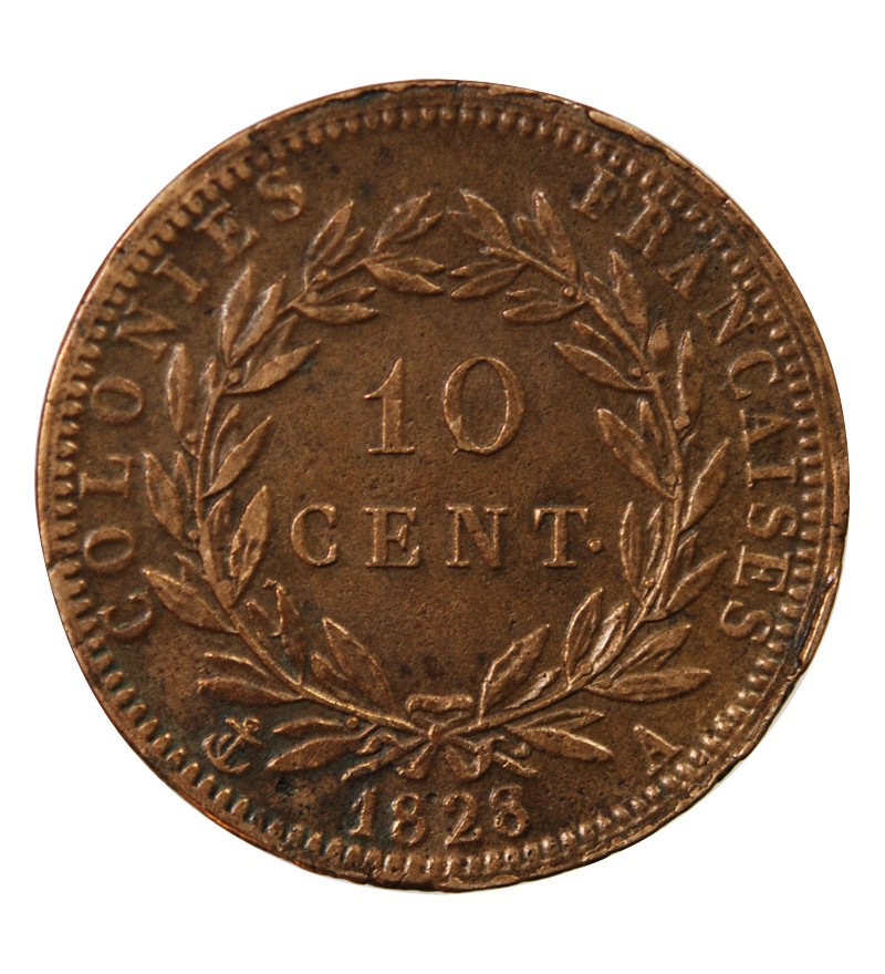 COLONIES FRANCAISES, CHARLES X - 10 CENTIMES 1828 A PARIS