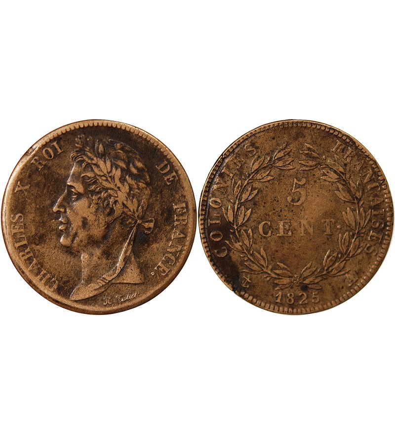 COLONIES FRANCAISES, CHARLES X - 5 CENTIMES 1825 A PARIS