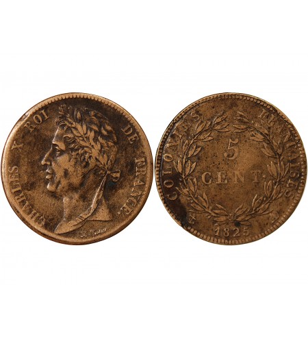 COLONIES FRANCAISES, CHARLES X - 5 CENTIMES 1825 A PARIS