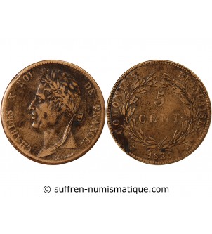 COLONIES FRANCAISES, CHARLES X - 5 CENTIMES 1825 A PARIS