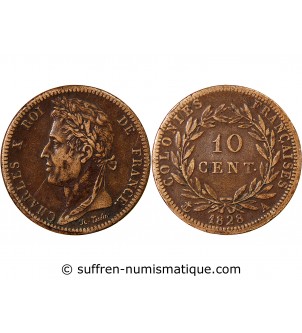 COLONIES FRANCAISES, CHARLES X - 10 CENTIMES 1828 A PARIS