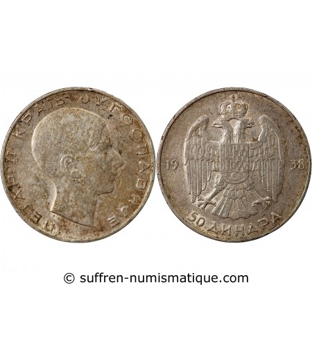 YOUGOSLAVIE, PIERRE II - 50 DINARS ARGENT 1938