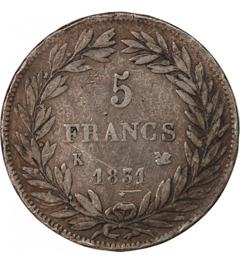 LOUIS PHILIPPE﻿ - 5 FRANCS 1831 K BORDEAUX "Type Tiolier, Tr Creux"