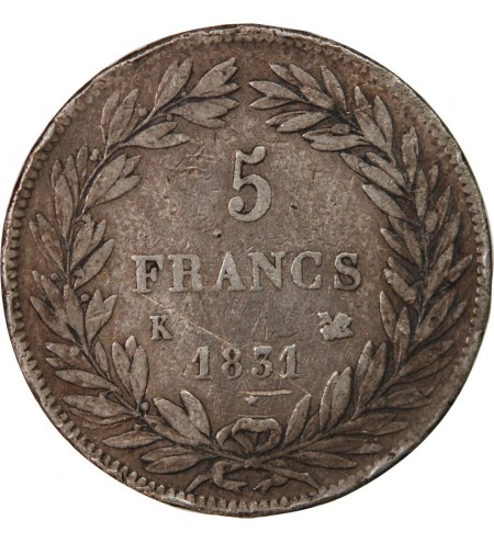 LOUIS PHILIPPE﻿ - 5 FRANCS 1831 K BORDEAUX "Type Tiolier, Tr Creux"