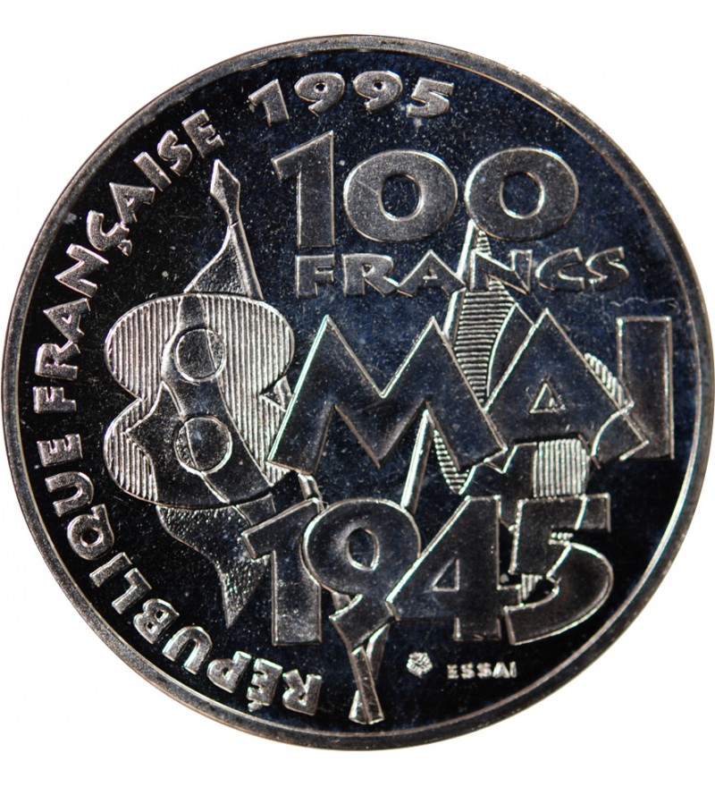 ARMISTICE DU 8 MAI 1945 - ESSAI DE 100 FRANCS ARGENT 1995