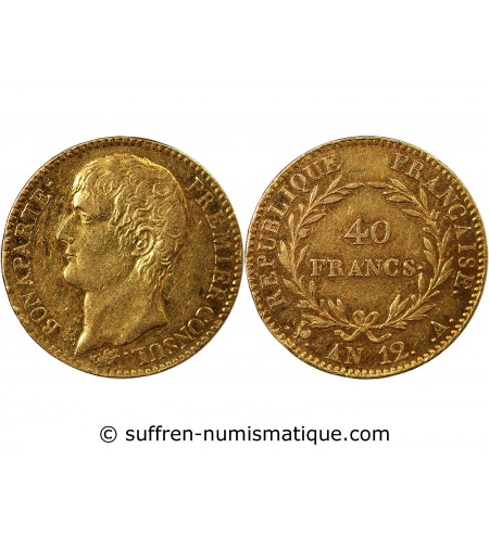 BONAPARTE 1er CONSUL﻿ - 40 FRANCS OR AN 12 A PARIS﻿