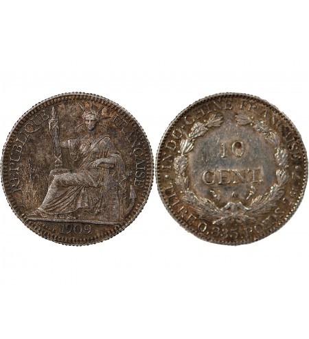 INDOCHINE FRANCAISE - 10 CENTIMES ARGENT 1909 A PARIS