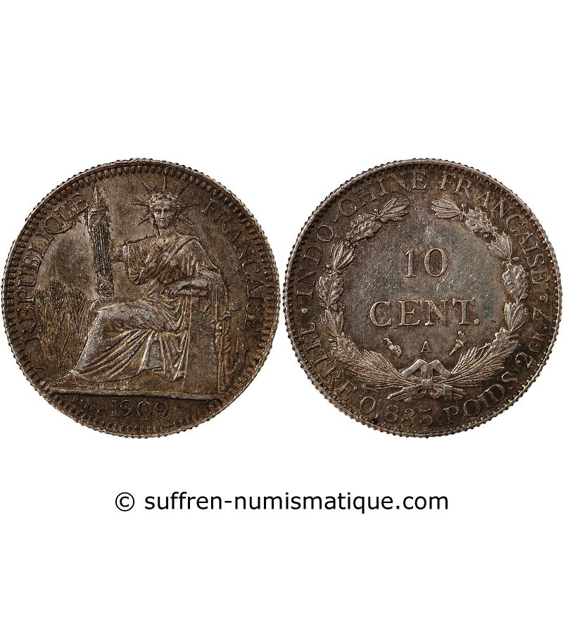 INDOCHINE FRANCAISE - 10 CENTIMES ARGENT 1909 A PARIS