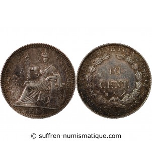 INDOCHINE FRANCAISE - 10 CENTIMES ARGENT 1909 A PARIS